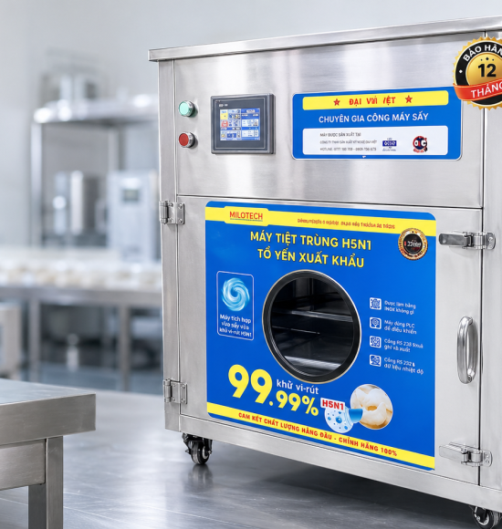 Máy Tiệt Trùng H5N1 Tổ Yến MILOTECH – Giải pháp kiểm soát vi sinh cho quy trình sản xuất yến sào